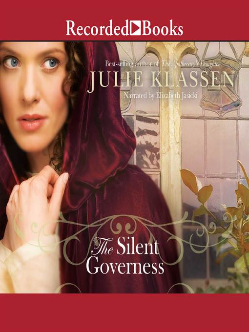 Title details for The Silent Governess by Julie Klassen - Available